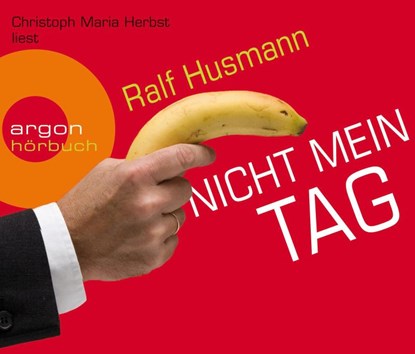 Nicht mein Tag, Ralf Husmann - AVM - 9783839890042