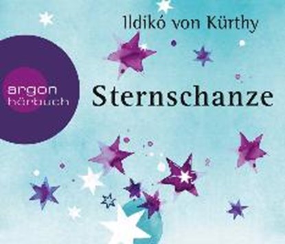 Sternschanze (Hörbestseller), KÜRTHY,  Ildikó von - AVM - 9783839892763