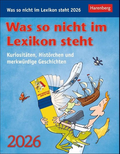 Was so nicht im Lexikon steht Tagesabreißkalender 2026 - Kuriositäten, Histörchen und merkwürdige Geschichten, Joachim Heimannsberg - Paperback - 9783840036019