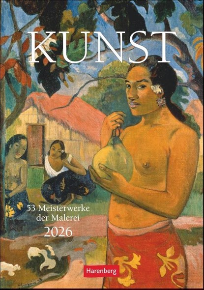 Kunst Wochen-Kulturkalender 2026 - 53 Meisterwerke der Malerei, Harenberg - Paperback - 9783840036378