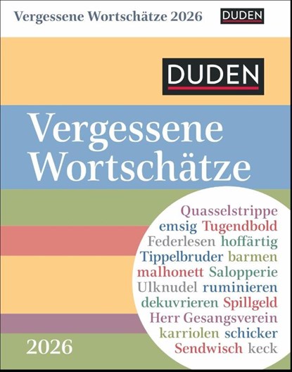 Duden Vergessene Wortschätze Tagesabreißkalender 2026, Maik Goth - Paperback - 9783840036699