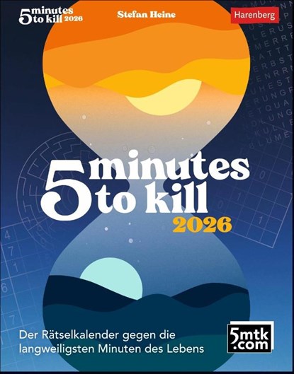 5 minutes to kill Tagesabreißkalender 2026 - Der Rätselkalender gegen die langweiligsten Minuten des Lebens, Stefan Heine - Paperback - 9783840037566