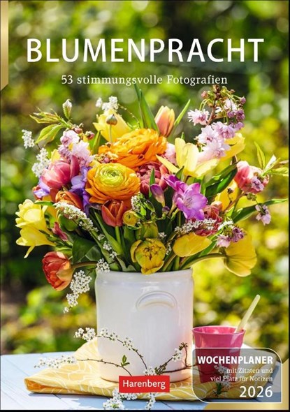 Blumenpracht Wochenplaner 2026 - 53 stimmungsvolle Fotografien, niet bekend - Paperback - 9783840038013