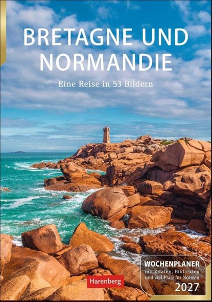 Bretagne und Normandie Wochenplaner 2027 - Eine Reise in 53 Bildern, Ulrike Issel - Paperback - 9783840039799