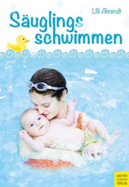 Säuglingsschwimmen, Lilli Ahrendt - Ebook - 9783840330926