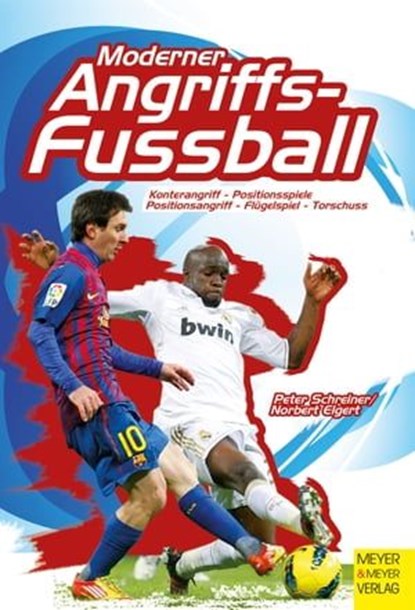 Moderner Angriffsfußball, Peter Schreiner ; Norbert Elgert - Ebook - 9783840333385