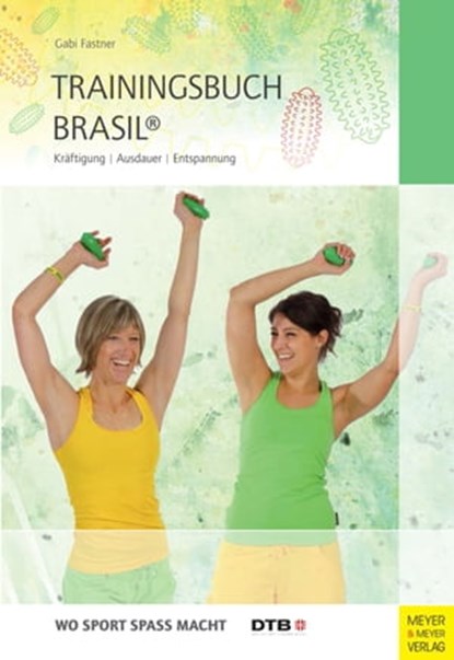 Trainingsbuch Brasil®, Gabi Fastner - Ebook - 9783840334375