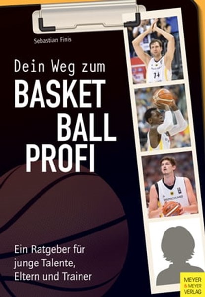 Dein Weg zum Basketballprofi, Sebastian Finis - Ebook - 9783840336324