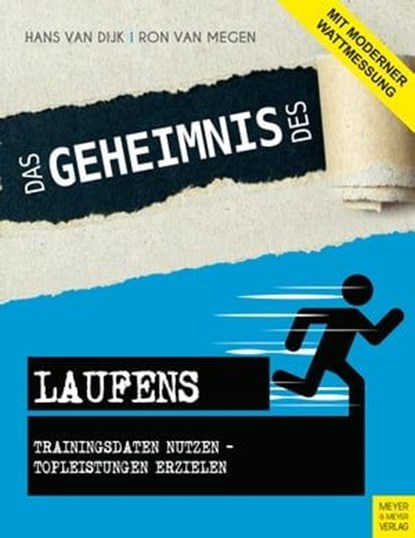 Das Geheimnis des Laufens, Hans van Dijk ; Ron van Megen - Ebook - 9783840336485