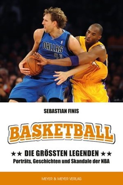 Basketball: Die größten Legenden, Sebastian Finis - Ebook - 9783840337550