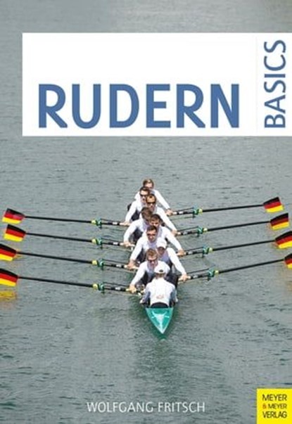 Rudern Basics, Fritsch Wolfgang - Ebook - 9783840338489