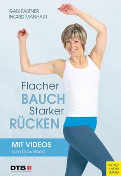 Flacher Bauch - starker Rücken, Gabi Fastner ; Ingrid Manhart - Ebook - 9783840338892