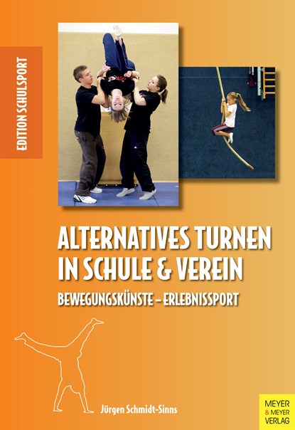 Alternatives Turnen in Schule und Verein, Jürgen Schmidt-Sinns - Paperback - 9783840375149