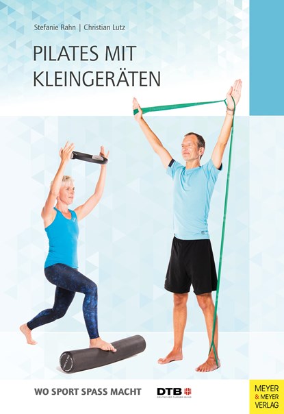 Pilates mit Kleingeräten, Stefanie Rahn ;  Christian Lutz - Paperback - 9783840376504