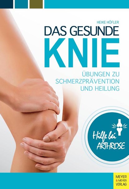 Das gesunde Knie, Heike Höfler - Paperback - 9783840377051