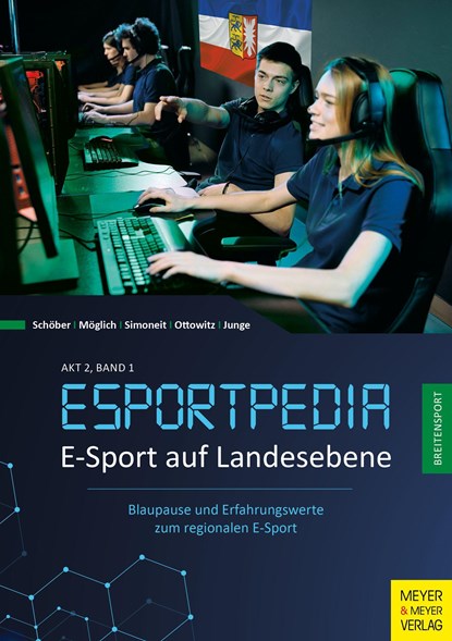 E-Sport auf Landesebene, Timo Schöber ;  Jana Möglich ;  Frank Simoneit ;  Alexander Ottowitz ;  Jens Junge - Paperback - 9783840377594