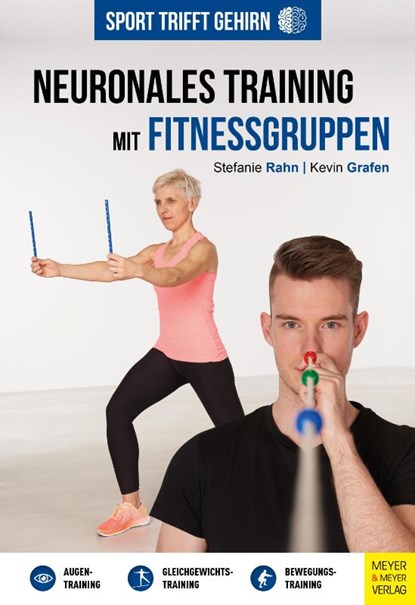 Sport trifft Gehirn - Neuronales Training mit Fitnessgruppen, Stefanie Rahn ; Kevin Grafen - Paperback - 9783840378386