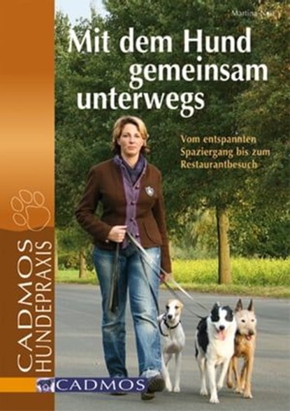Mit dem Hund gemeinsam unterwegs, Martina Nau - Ebook - 9783840460074
