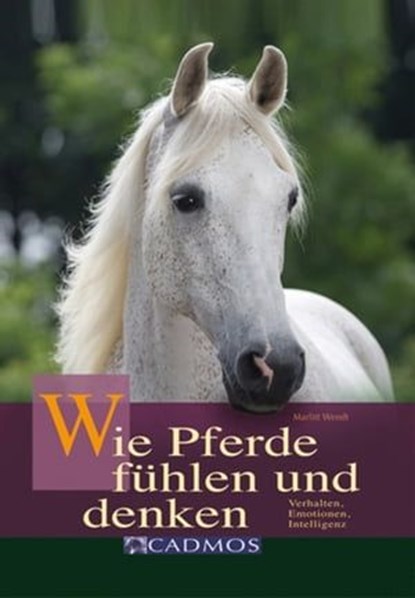 Wie Pferde fühlen und denken, Marlitt Wendt - Ebook - 9783840460203