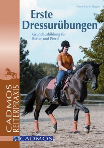 Erste Dressurübungen, Anne-Katrin Hagen - Ebook - 9783840460227