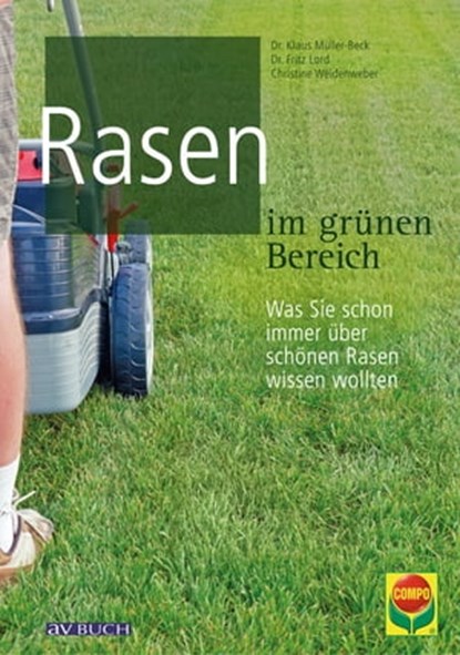 Rasen im grünen Bereich, Dr. Klaus Müller-Beck ; Dr. Fritz Lord ; Christine Weidenweber - Ebook - 9783840461316