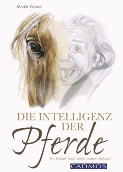 Die Intelligenz der Pferde, Marlitt Wendt - Ebook - 9783840461439