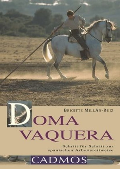 Doma Vaquera, Brigitte Millan-Ruiz - Ebook - 9783840461675