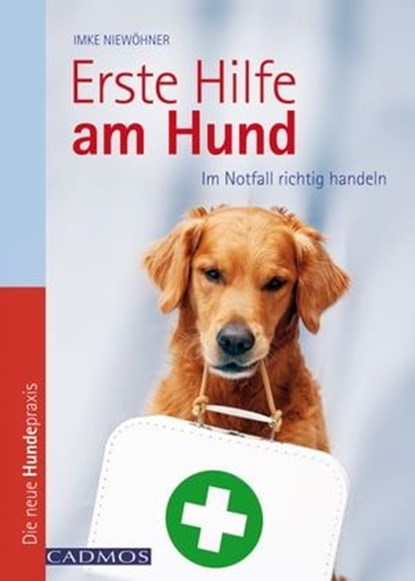 Erste Hilfe am Hund, Imke Niewöhner - Ebook - 9783840461859
