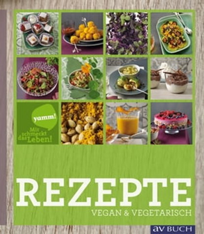 Yamm! Mir schmeckt das Leben!, Walter Schulz ; Yamm! - Ebook - 9783840465505