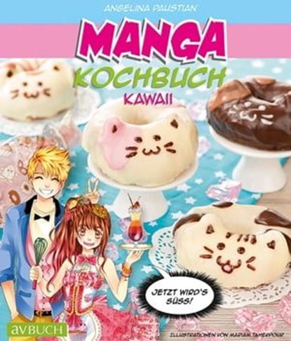 Manga Kochbuch Kawaii, Angelina Paustian - Ebook - 9783840466144