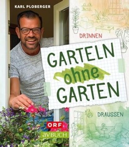 Garteln ohne Garten, Karl Ploberger - Ebook - 9783840466281