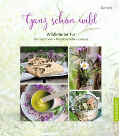 Ganz schön wild, Silja Parke - Ebook - 9783840466298