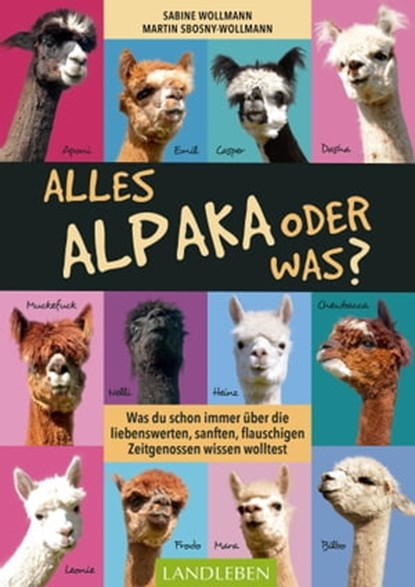 Alles Alpaka – oder was?, Martin Sbosny-Wollmann ; Sabine Wollmann - Ebook - 9783840466397