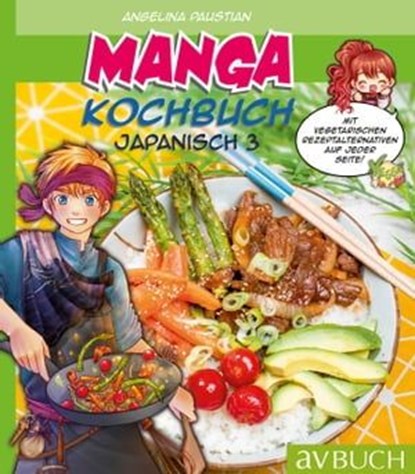 Manga Kochbuch Japanisch 3, Angelina Paustian - Ebook - 9783840467097