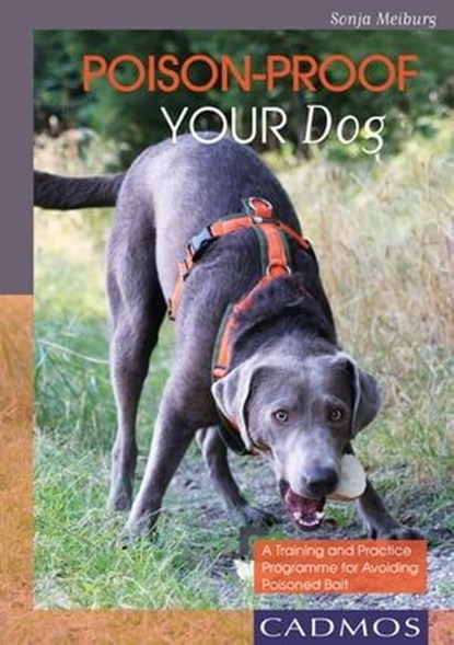 Poison-Proof your Dog, Sonja Meiburger - Ebook - 9783840469268