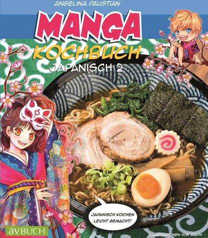 Manga Kochbuch Japanisch 2, Angelina Paustian - Paperback - 9783840470592