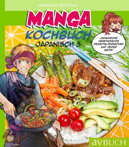 Manga Kochbuch Japanisch 3, Angelina Paustian - Paperback - 9783840470615