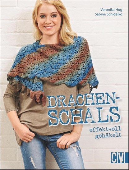 Drachenschals effektvoll gehäkelt, Veronika Hug ; Sabine Schidelko - Paperback - 9783841063618