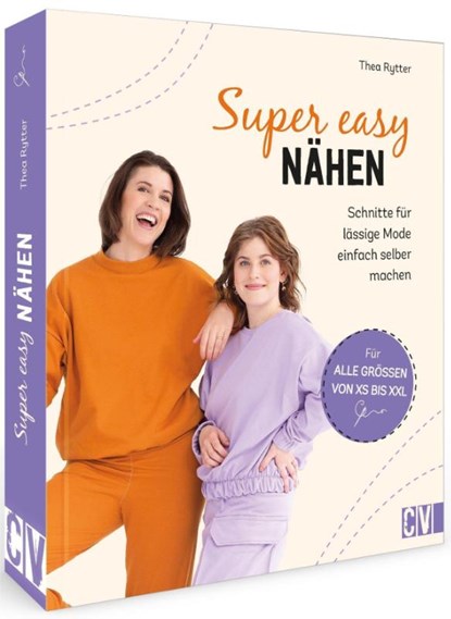 Super easy nähen, Thea Rytter - Gebonden - 9783841066893