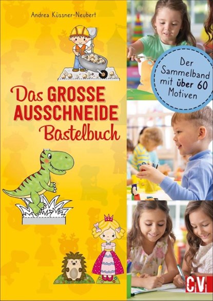 Das GROSSE Ausschneide-Bastelbuch, Andrea Küssner-Neubert - Paperback - 9783841102096