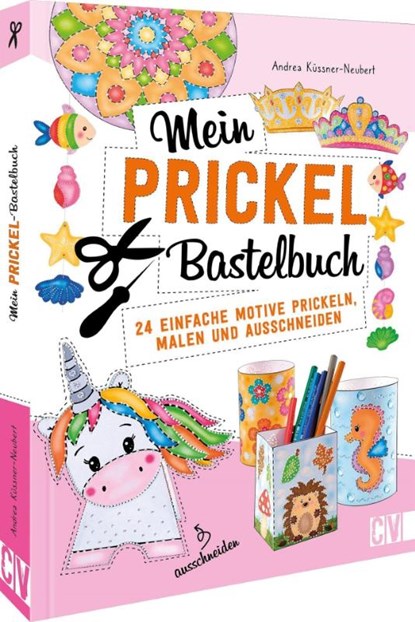 Mein Prickel-Bastelbuch, Andrea Küssner-Neubert - Paperback - 9783841102522