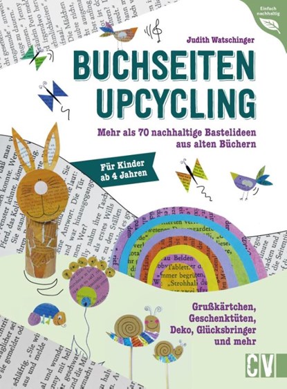 Buchseiten-Upcycling, Judith Watschinger - Gebonden - 9783841103055