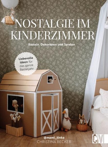 Nostalgie im Kinderzimmer, Christina Becker - Gebonden - 9783841103123
