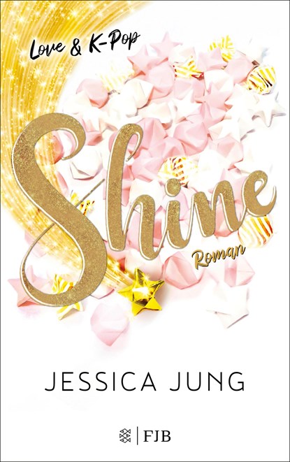 Shine - Love & K-Pop, Jessica Jung - Paperback - 9783841401069