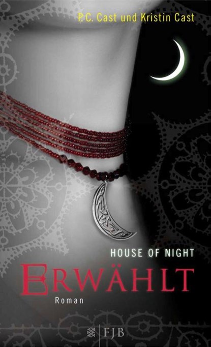 House of Night 03. Erwählt, Kristin Cast ; P. C. Cast - Gebonden - 9783841420039