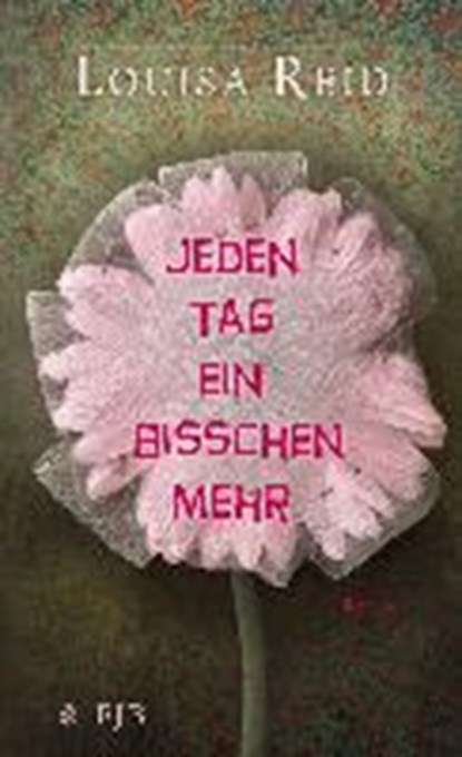 Reid, L: Jeden Tag ein bisschen mehr, REID,  Louisa ; Pfaffinger, Birgit Maria - Gebonden - 9783841422293
