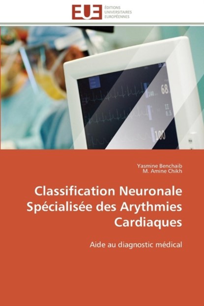 Classification neuronale specialisee des arythmies cardiaques, Collectif - Paperback - 9783841788719