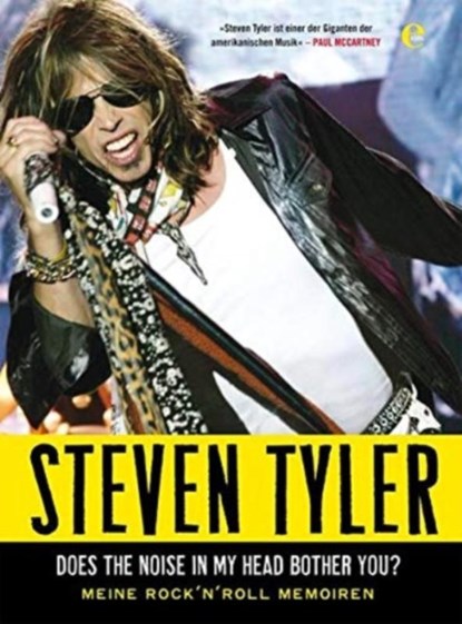 Steven Tyler - Does The Noise In My Head Bother You, David Dalton ; Steven Tyler - Gebonden - 9783841901262
