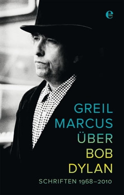 Über Bob Dylan, Greil Marcus - Ebook - 9783841902641