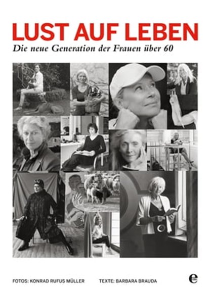 Lust auf Leben, Barbara Brauda ; Konrad Rufus Müller - Ebook - 9783841902863